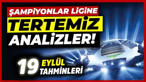 DEVLER LİGİ ANALİZLERİ 19 Eylül Perşembe 2024 Banko İddaa Tahminleri