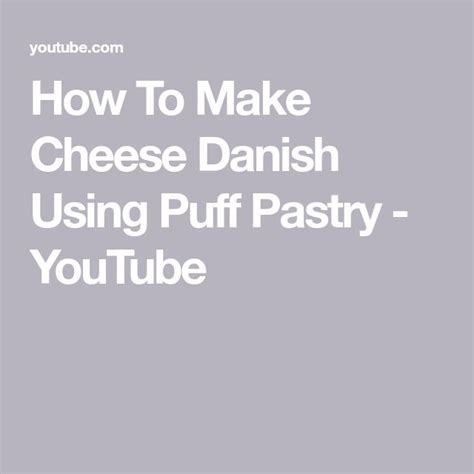 How To Make Cheese Danish Using Puff Pastry Youtube Cheese Danish Puff Pastry How To Make