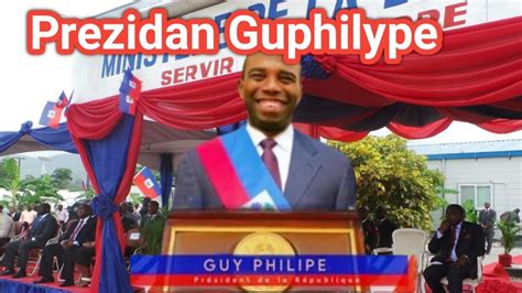 Dossier Prezidan Guphilype La Pran On L T Dimansyon Youtube