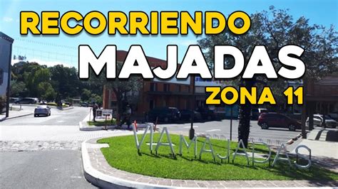 Recorriendo Majadas Zona 11 YouTube