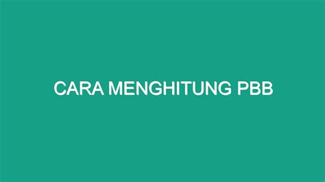 Cara Menghitung Pbb Geograf