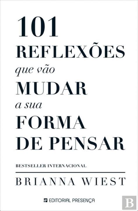 Reflex Es Que V O Mudar A Sua Forma De Pensar Brianna Wiest