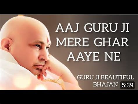 Aaj Guruji Mere Ghar Aaye Ne Guru Ji Amrit Vela Satsang Guruji