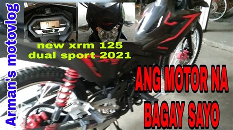 Ang Motor Na Bagay Sayo New Xrm Dual Sport Youtube