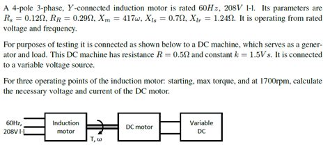 Solved A 4 Pole 3 Phase Y Connected Induction Motor Is Chegg