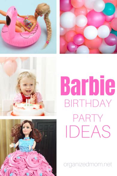 Barbie Birthday Party Ideas The Organized Mom