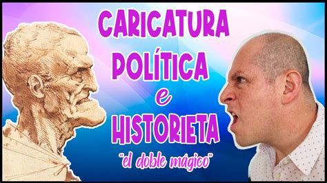 ¿qué Es Y Cómo Nació La Caricatura Política Youtube