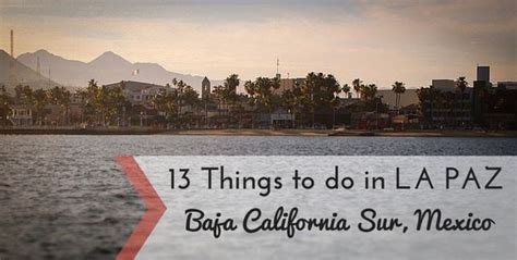 13 Things to do in La Paz, Baja California Sur, Mexico Mexico Vacation ...