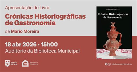 Crônicas Historiográficas - Ponte de Lima acolhe apresentação de "Crónicas Historiográficas de ...
