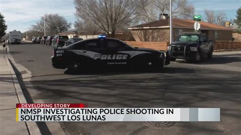 Nmsp Investigating Police Shooting That Left Suspect Dead In Los Lunas