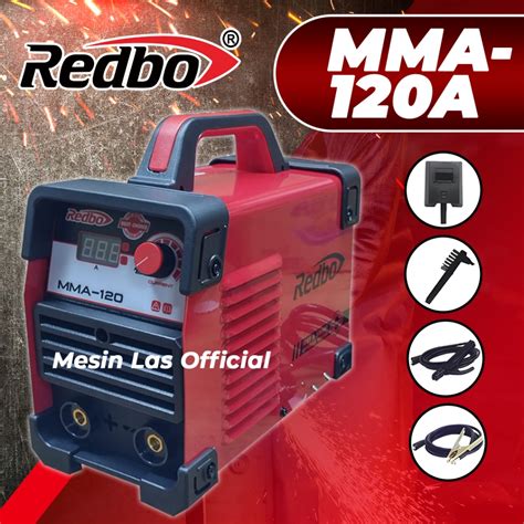 Jual Mesin Las Inverter Redbo MMA 120 A Garansi Resmi Trafo Las MMA