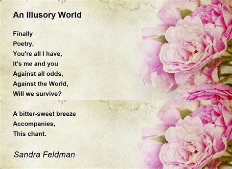 An Illusory World Poem By Sandra Feldman Poem Hunter