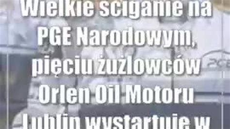 Wielkie Ciganie Na Pge Narodowym Pi Ciu U Lowc W Orlen Oil Motoru