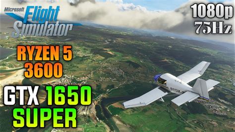 Microsoft Flight Simulator Gtx 1650 Super Ryzen 5 3600 Gameplay Youtube