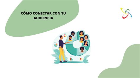 Cómo Conectar Con Tu Audiencia