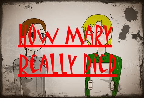 Mary's Death Revealed by nightmare43yume on DeviantArt