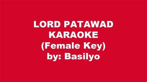 Basilyo Lord Patawad Karaoke Female Key Youtube