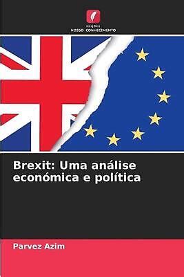 Brexit Uma An Lise Econ Mica E Pol Tica By Parvez Azim Paperback Book