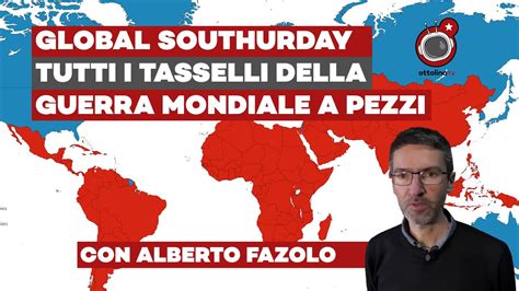 Global Southurday Ep Tutti I Tasselli Della Terza Guerra Mondiale