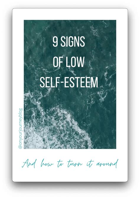 9 Signs That You Have Low Self Esteem And How To Turn It Around On