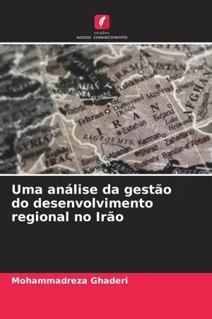 PDF Uma análise da gestão do desenvolvimento regional no Irão de