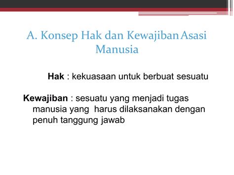 Harmonisasi Hak Dan Kewajiban Asasi Manusia Dalam Perspektif Pancasila 2 Pptx