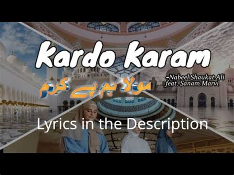 Kardo Karam Maula Lyrics Nabeel Shaukat Ali Feat Sanam Marvi New