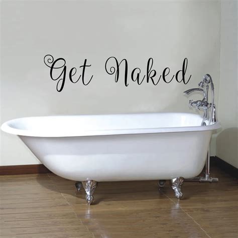 Vinyl Wall Decal Art Quote Get Naked Bathroom Wall Words Saying 15cm X