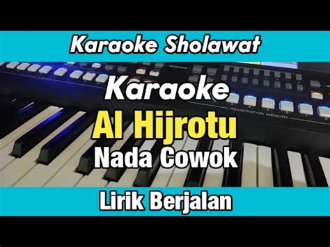 Karaoke Al Hijrotu Nada Cowok Lirik Berjalan Karaoke Sholawat YouTube