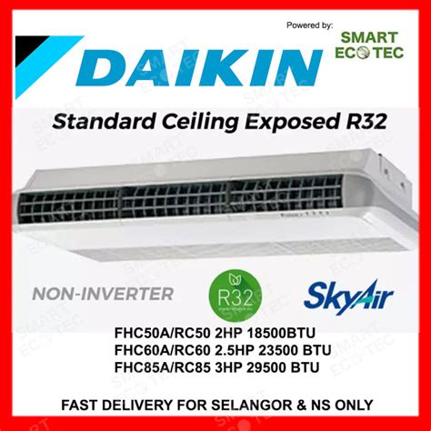 Daikin Ceiling Exposed R Non Inverter Fhc A Series Hp Fhc Hp