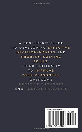 Critical Thinking A Beginner S Guide To Developing Effective Decision