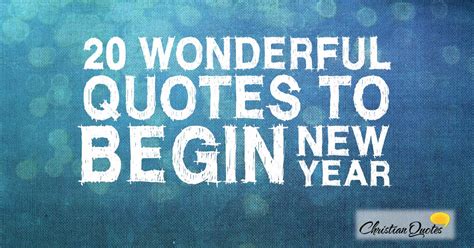 20 Wonderful Quotes To Begin The New Year