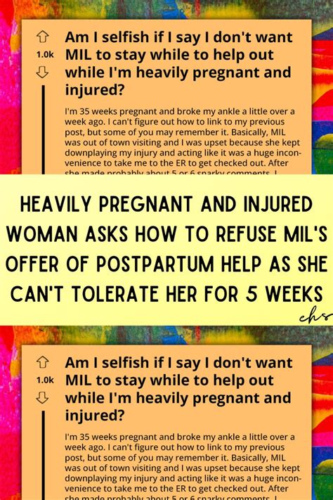 Heavily pregnant and injured woman asks how to refuse mil s offer of
