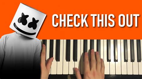 How To Play Marshmello Check This Out Piano Tutorial Lesson Youtube