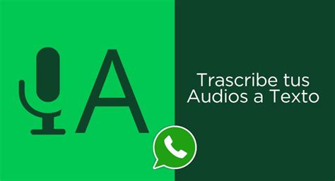 Cómo Transcribir Mensajes De Voz En Whatsapp Solución Práctica