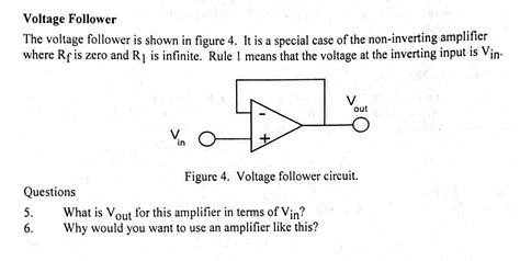 Solved Voltage Follower The Voltage Follower Is Shown In