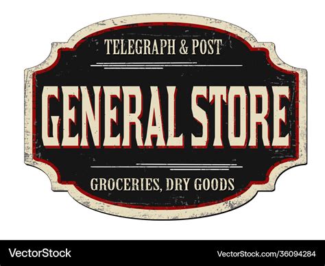 General Store Vintage Rusty Metal Sign Royalty Free Vector