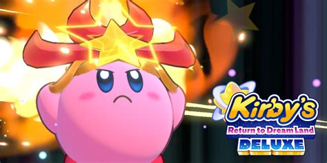 Kirby's Return to Dream Land Deluxe: All Abilities and Super Abilities