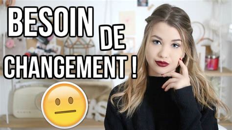 BESOIN DE CHANGEMENT YouTube