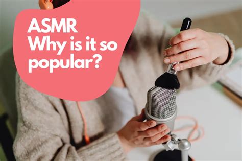 Why Is Asmr So Popular The Brains Blissful Secret