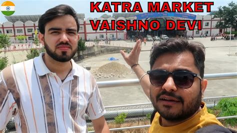 KATRA MAIN MARKET VAISHNO DEVI JAMMU KASHMIR YouTube