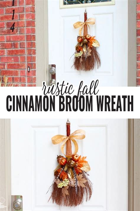 Rustic Fall Cinnamon Broom Wreath Thrift Store Upcycle Cinnamon Broom Wreaths Diy Wreath