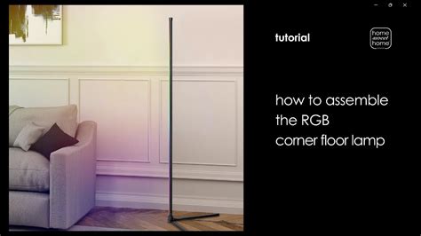 How To Assemble The RGB Corner Floor Lamp Home Sweet Home Lighting