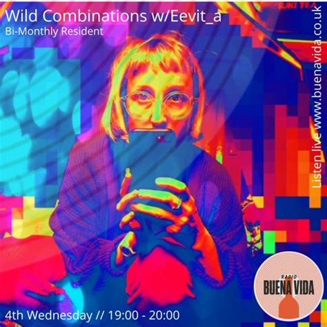 Stream Wild Combinations W Eevit A Radio Buena Vida 24 02 21 By Radio