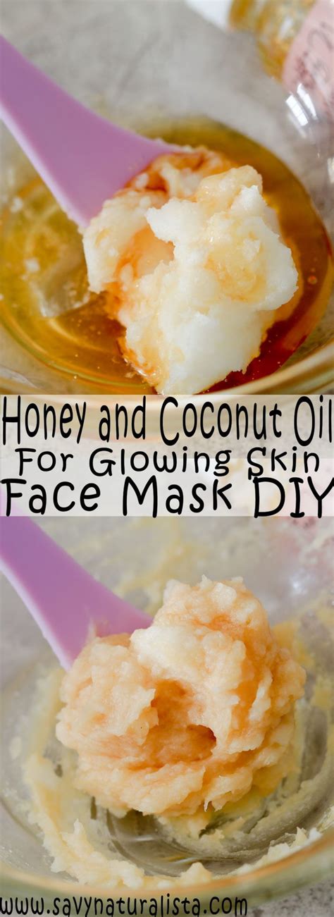 Honey And Coconut Oil Glowing Face Mask Savvy Naturalista Skin Face