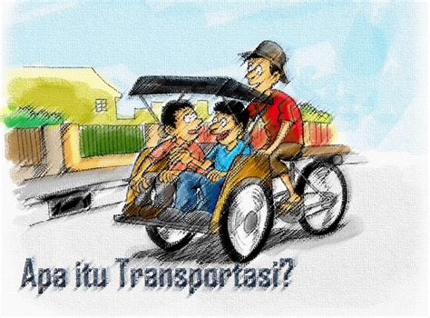 Ciri Ciri Alat Transportasi Modern Sinau