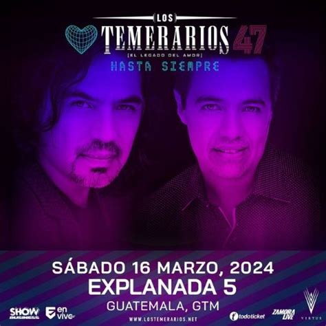 Los Temerarios En Guatemala Precios Localidades Y D Nde Comprar