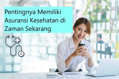 Pentingnya Memiliki Asuransi Kesehatan Di Zaman Sekarang