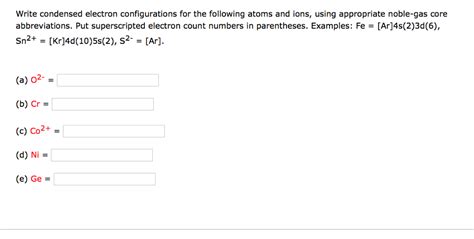 Solved Write condensed electron configurations for the | Chegg.com