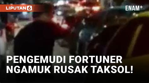 Viral Sopir Fortuner Rusak Brio Di Senopati Liputanenam Vidio